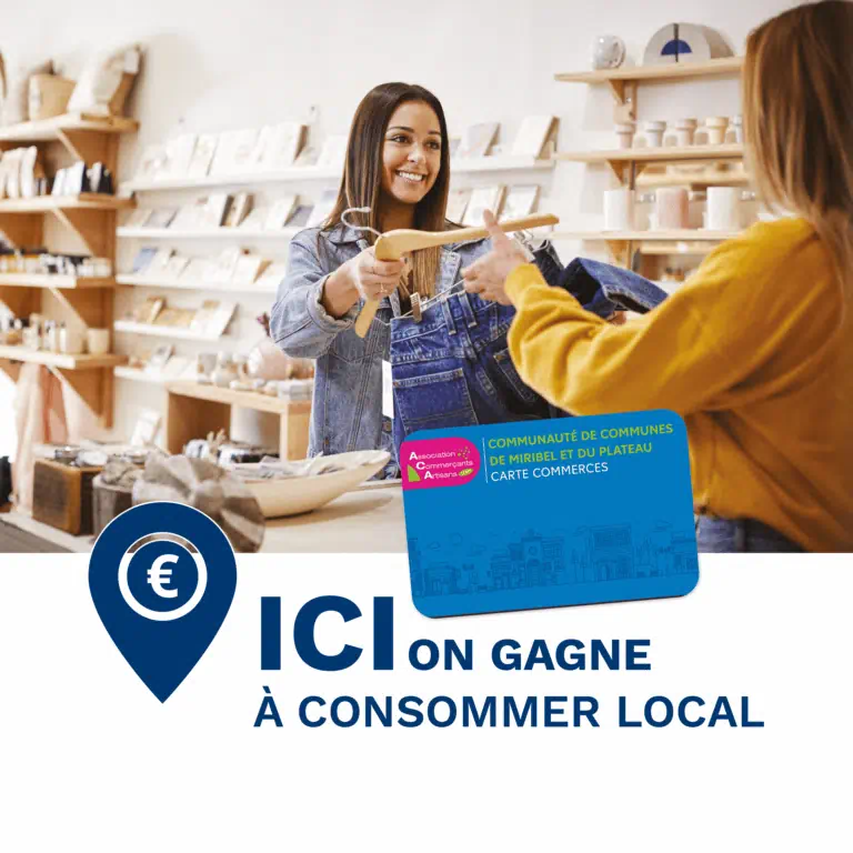 La carte de fidélité qui soutient le commerce local, pour les clients des commerces de la Communauté de Communes de Miribel et du Plateau 