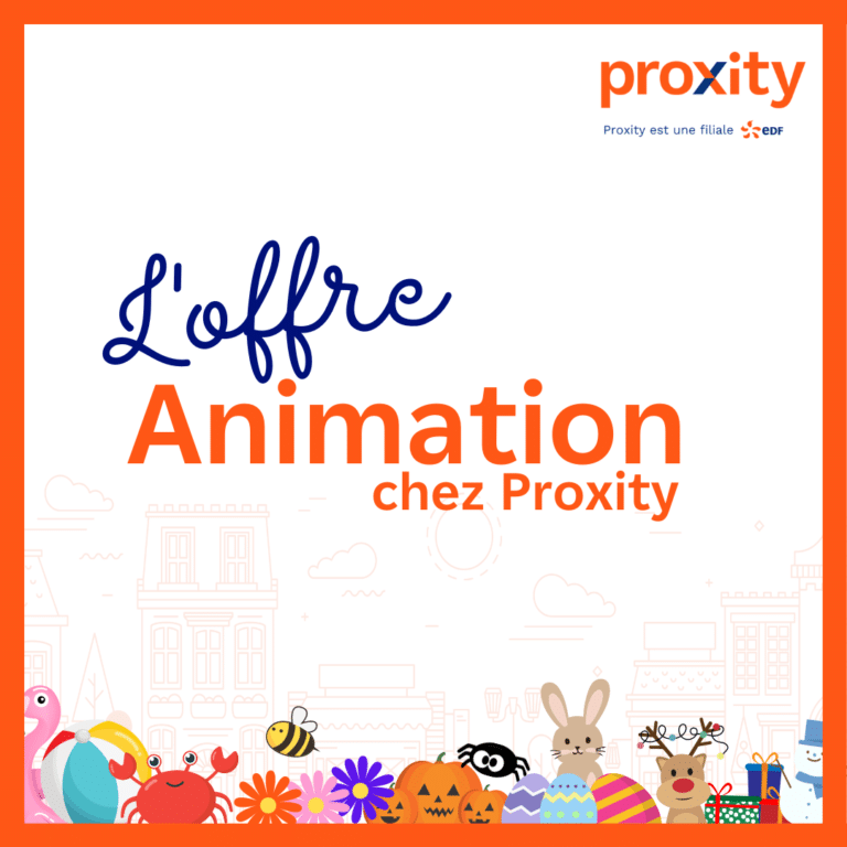 Découvrez les animations clés en main proposées par Proxity