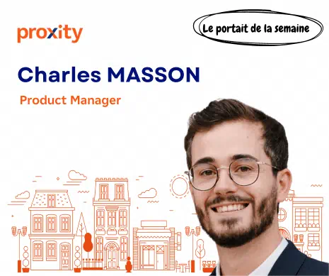 Portrait chinois de Charles Masson, product manger chez Proxity