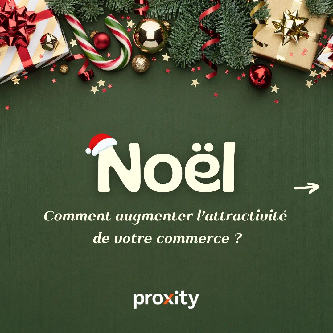 Comment augmenter l'attractivité de votre commerce à Noël ?