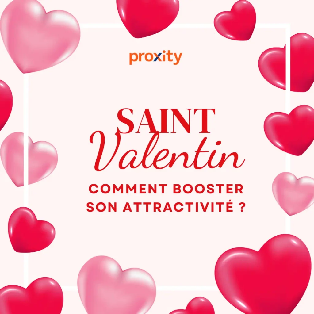 Comment booster son attractivité pour la Saint Valentin