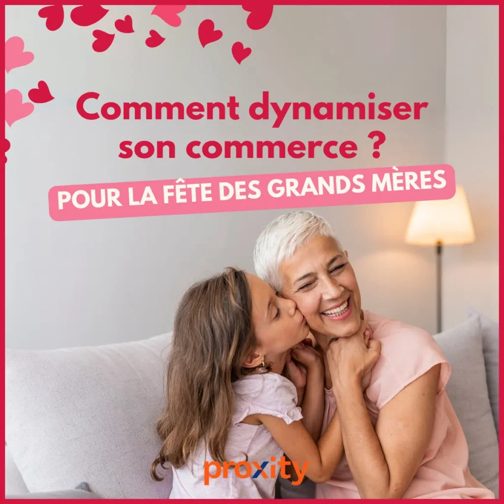 Comment dynamiser son commerce pour la fête des grands mères ?