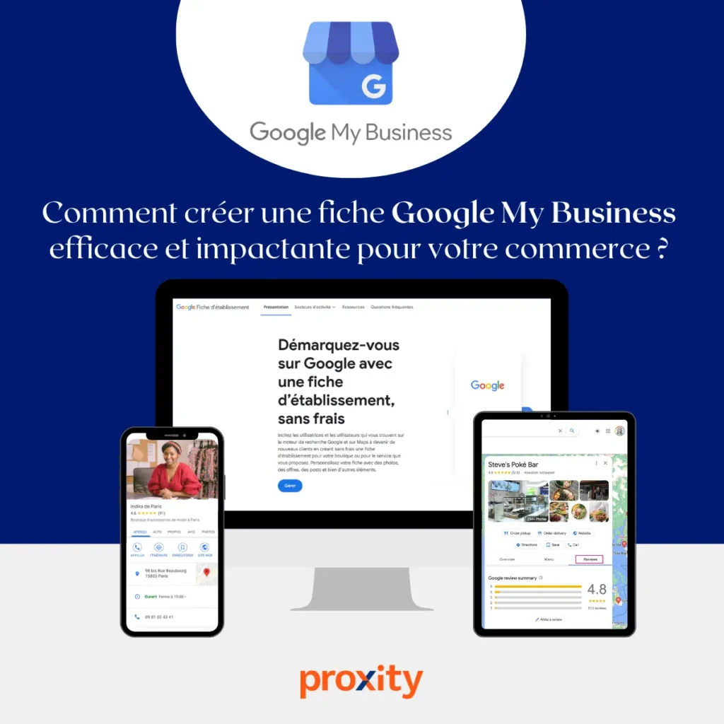 Comment créer une fiche google my business efficace et impactante pour votre commerce ?