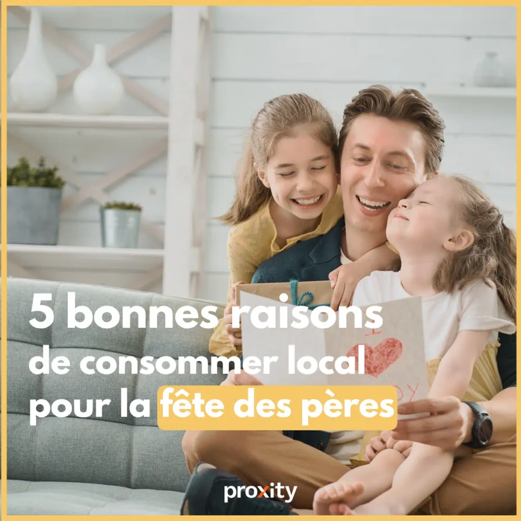 5 raisons de consommer locale pour la fête des pères